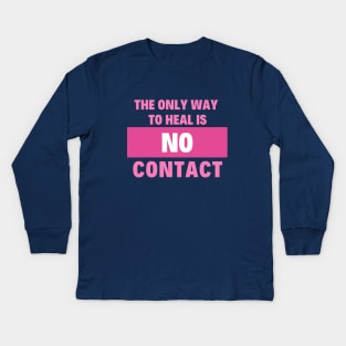 No Contact Healing Kids Long Sleeve T-Shirt